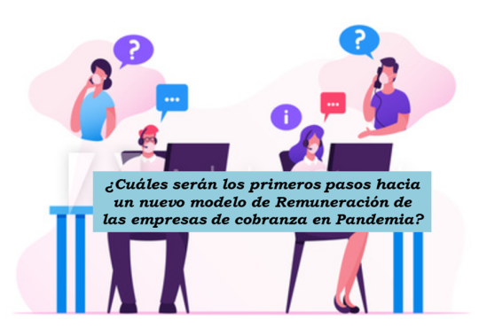 Urge un nuevo Modelo de Honorarios de Cobranza en Pandemia