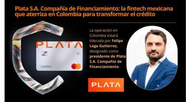 Plata S.A. Compañía de Financiamiento: la fintech mexicana que aterriza en Colombia para transformar el crédito
