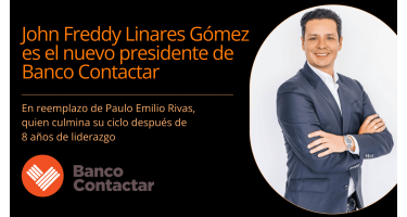 John Freddy Linares Gómez es el nuevo presidente de Banco Contactar